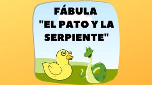 Fabula El Pato y La Serpiente