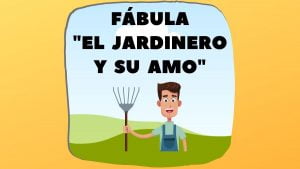 Fábula El Jardinero y su Amo