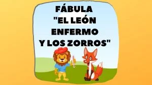 Fábula El león enfermo y los zorros